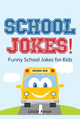 School Jokes: Funny School Jokes for Kids
