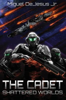 The Cadet: Galaxy Aflame