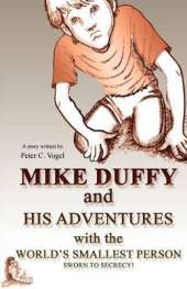 Mike Duffy and His Adventures with the World's Smallest Person