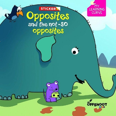 Opposites and Not-So Opposites