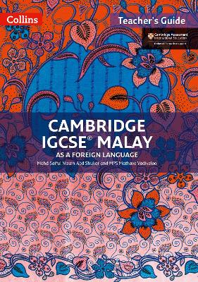 Cambridge IGCSE (TM) Malay Teacher's Guide