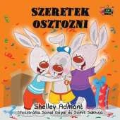 Szeretek Osztozni: I Love to Share (Hungarian Edition)