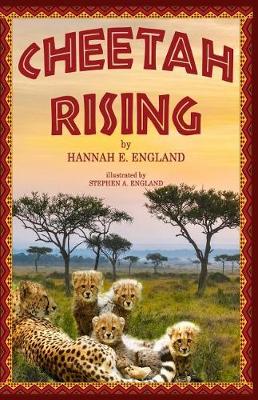 Cheetah Rising: A Mother's Love, Survival, And Coming of Age, African Wild Cats Kids Chapter Book, Ages 8 to 18, Grades 3-12