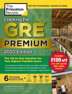 Cracking the GRE Premium Edition with 6 Practice Tests, 2020