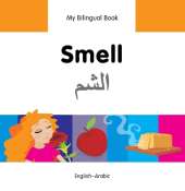My Bilingual Book -  Smell (English-Arabic)