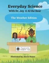 Everyday Science With Al the Bear & Dr. Joy: The Weather Edition