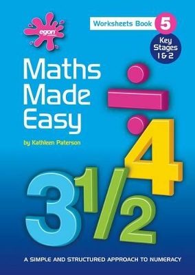 Maths Made Easy: A Simple and Structured Approach to Numeracy