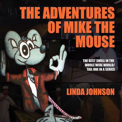 The Adventures of Mike the Mouse: The Best Smell in the Whole Wide World/Tail One in a Series