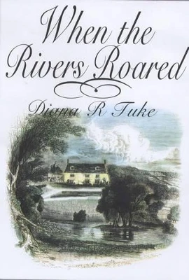 When the Rivers Roared