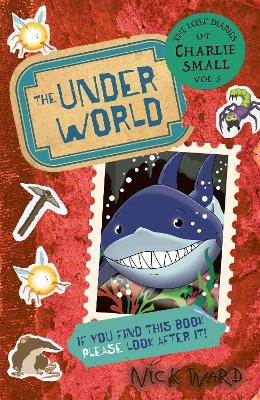The Lost Diary of Charlie Small Volume 5: The Underworld