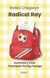 Radical Ray: Australia's Little Champion for Big Change