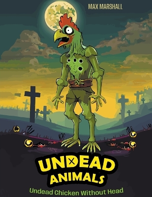 Undead Chicken Without Head