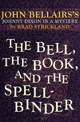 The Bell, the Book, and the Spellbinder
