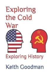 Exploring the Cold War: Exploring History