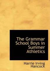 The Grammar School Boys in Summer Athletics