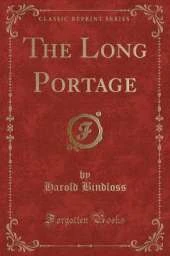 The Long Portage (Classic Reprint)