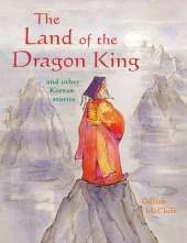 The Land of the Dragon King: and Other Korean Stories