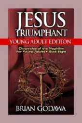Jesus Triumphant: Young Adult Edition