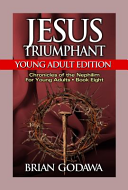 Jesus Triumphant: Young Adult Edition