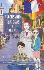 Felons and Foie Gras in France