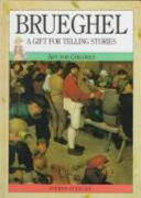 Breughel: A Gift for Telling Stories