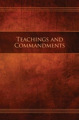 Teachings and Commandments, Book 1 - Teachings and Commandments: Restoration Edition Hardcover