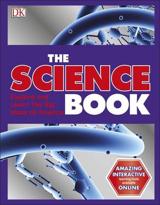 The Science Book: Big Ideas Simply Explained