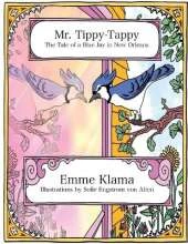 Mr. Tippy-Tappy: The Tale of a Blue Jay in New Orleans