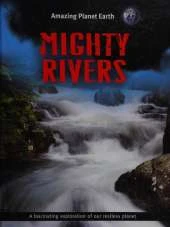 Amazing Planet  Earth: Mighty Rivers