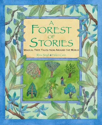 Forest of Stories: Magical Tree Tales from Around the World