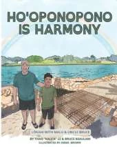 Ho'oponopono is Harmony: Lōkahi with Malu & Uncle Bruce