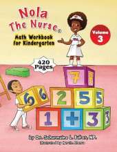 Nola the Nurse(r) Math Workbook for Kindergarten Vol. 3