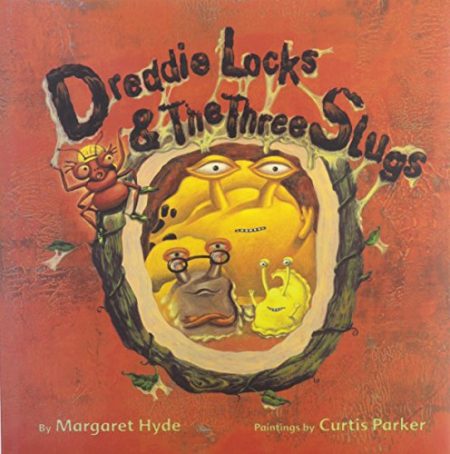 Dreddie Locks and the Three Slugs