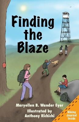 Finding The Blaze