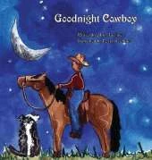 Goodnight Cowboy: A Rusty's Reading Remuda Tale