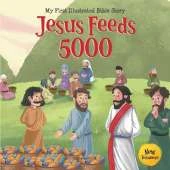 My First Illustrated Bible Story: Jesus feeds 5000