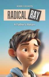 Radical Ray: A Father's Return