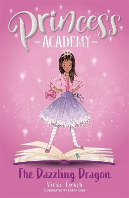 Princess Academy: Daisy And The Dazzling Dragon: Book 3