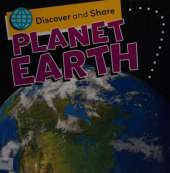 Discover and Share: Planet Earth