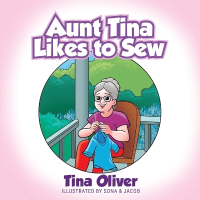 Aunt Tina Likes to Sew