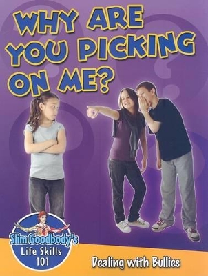 Why are You Picking on Me? Dealing with Bullies