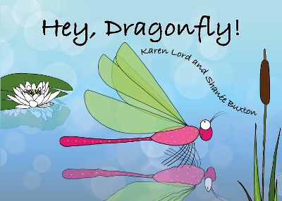 Hey, Dragonfly