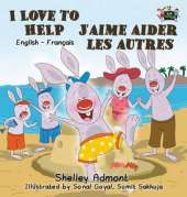 I Love to Help J'Aime Aider Les Autres: English French Bilingual Edition