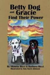 Betty Dog and Gracie Find Their Power