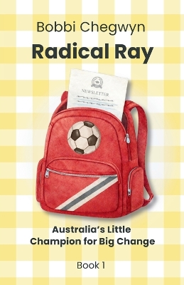 Radical Ray: Australia's Little Champion for Big Change