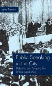 Public Speaking in the City: Debating and Shaping the Urban Experience