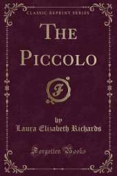 The Piccolo (Classic Reprint)