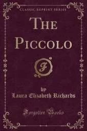 The Piccolo (Classic Reprint)