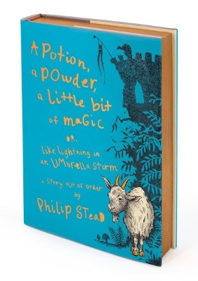 A Potion, a Powder, a Little Bit of Magic: Or, Like Lightning in an Umbrella Storm