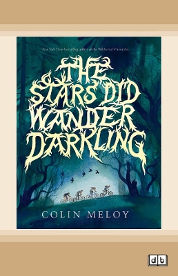 The Stars Did Wander Darkling